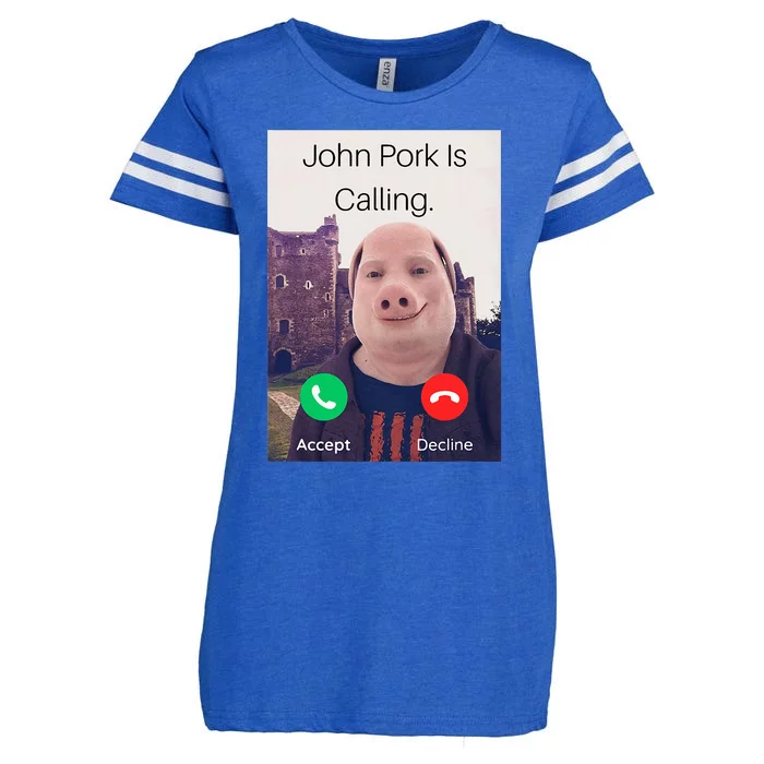 John Pork Is Calling Fuuny Answer Call Phone Enza Ladies Jersey Football T-Shirt