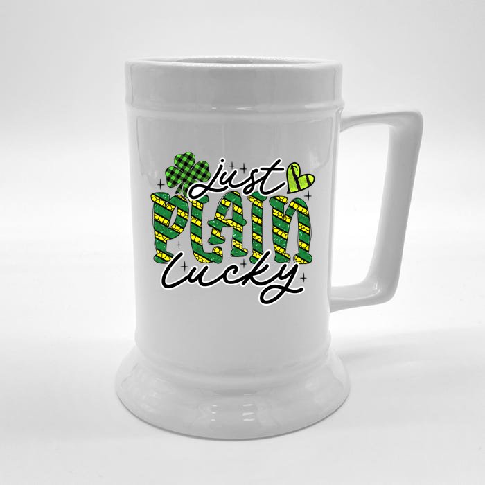 Just Plain Lucky Cool Gift Happy St Patrick Day Graphic Gift Front & Back Beer Stein