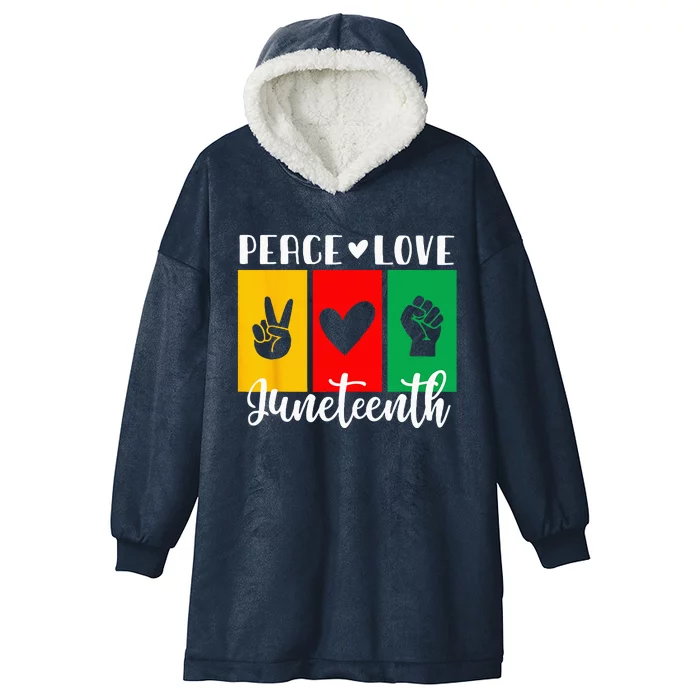 Juneteenth Peace Love & Juneteenth June 19th Freedom Day Hooded Wearable Blanket