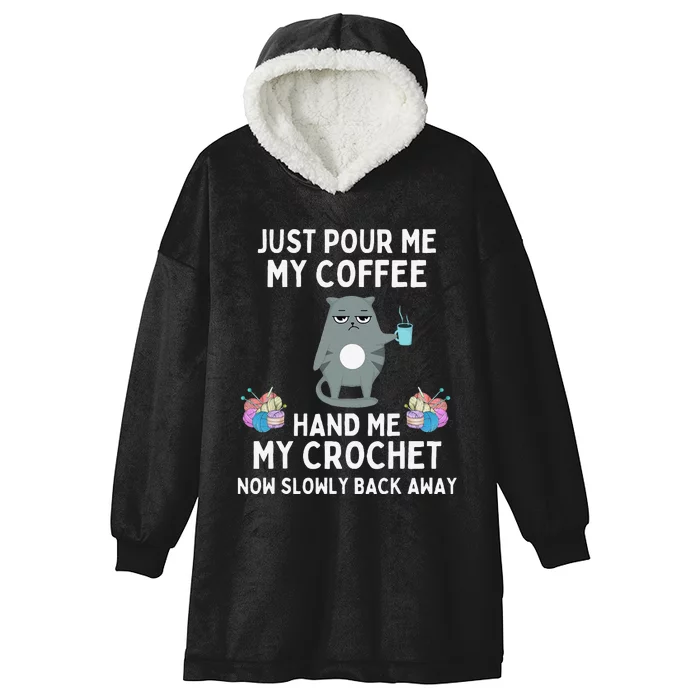 Just Pour Me My Coffee Hand Me My Crochet Funny Cat Crochet Hooded Wearable Blanket