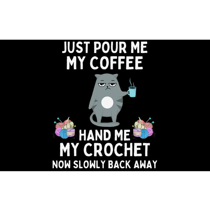 Just Pour Me My Coffee Hand Me My Crochet Funny Cat Crochet Bumper Sticker