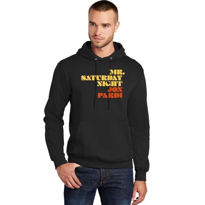 Jon Pardi Mr. Saturday Night Tall Hoodie