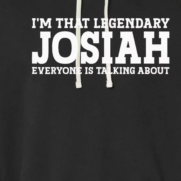 Josiah Personal Name Funny Josiah Garment-Dyed Fleece Hoodie