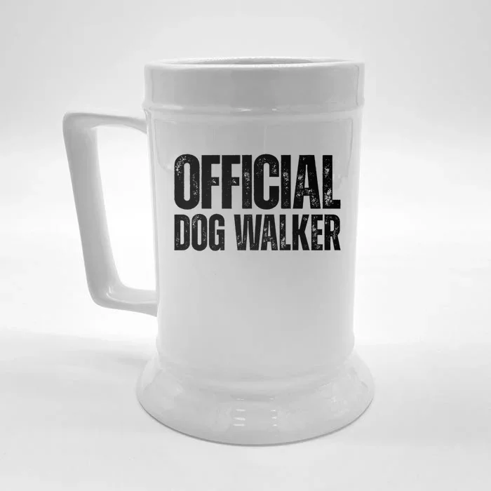 Joke Pet Owner Humor Dog Walker Dog Lovers Cool Gift Front & Back Beer Stein