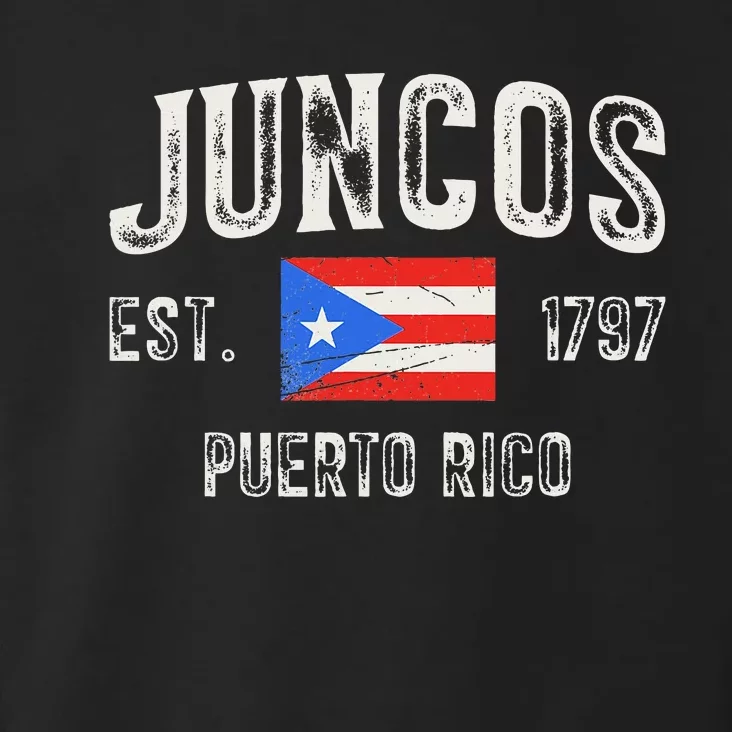 Juncos Puerto Rico Est 1797 Puerto Rico Toddler Hoodie