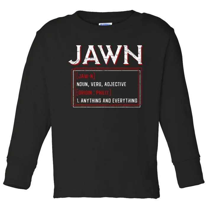 Jawn Philadelphia Slang Resident Hometown Pride Toddler Long Sleeve Shirt