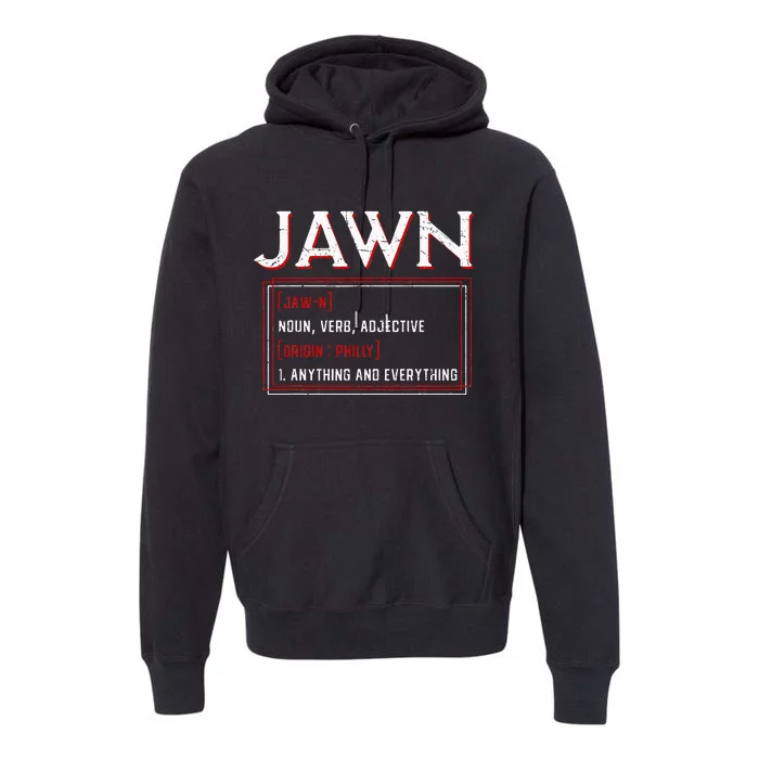 Jawn Philadelphia Slang Resident Hometown Pride Premium Hoodie