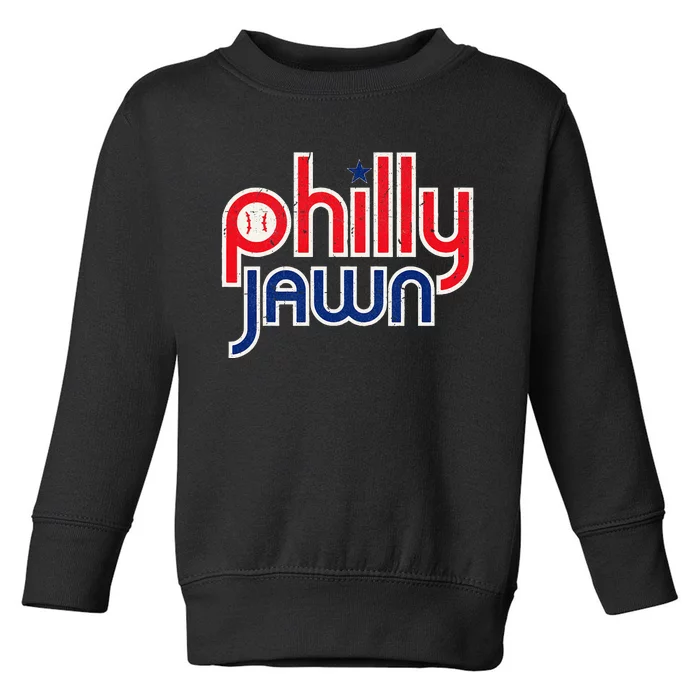 Jawn Philadelphia Slang Jawn Resident Hometown Pride Toddler Sweatshirt