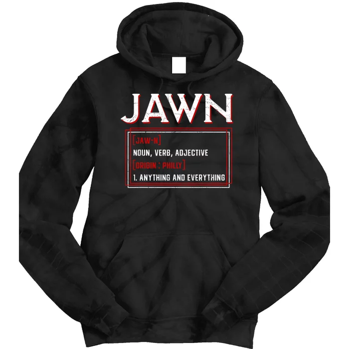 Jawn Philadelphia Slang Philly Resident Hometown Pride Tie Dye Hoodie