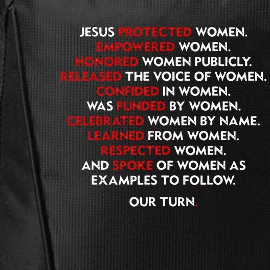 Jesus Protected Women Empowered Women Honored Women Publicly City Backpack