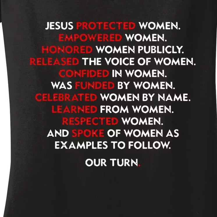 Jesus Protected Women Empowered Women Honored Women Publicly Women's V-Neck T-Shirt