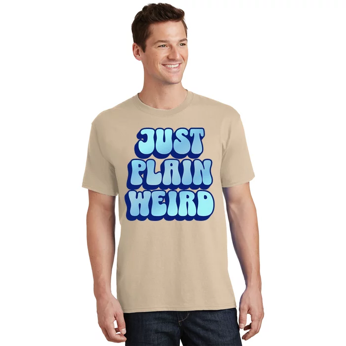 Just Plain Weird Kamala Harris 2024 T-Shirt