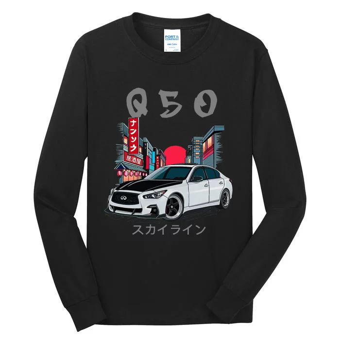 Jdm Q50 Car Lover Enthusiast Skyline Tall Long Sleeve T-Shirt