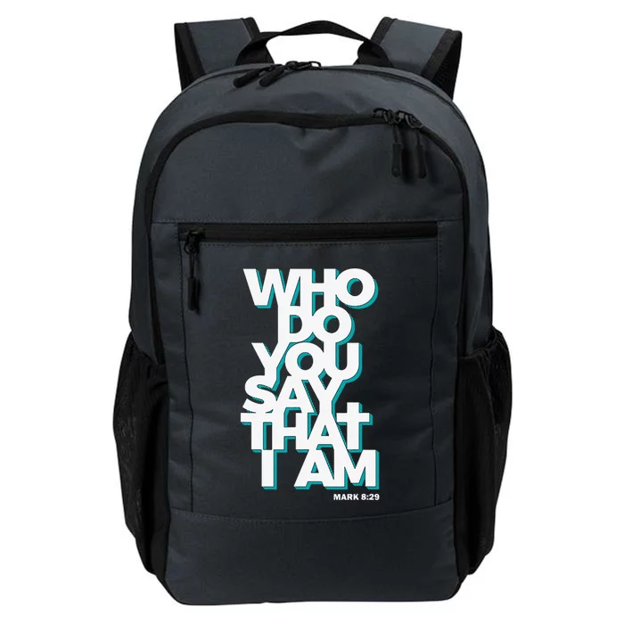 Jesus Quote Who Do You Say That I Am Daily Commute Backpack