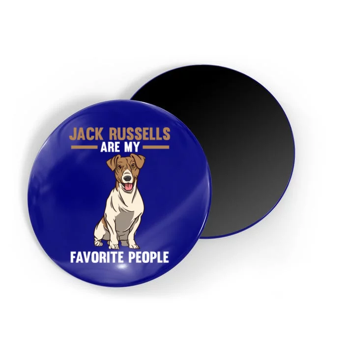 Jack Russells Are My Favorite Peoples Gift Magnet