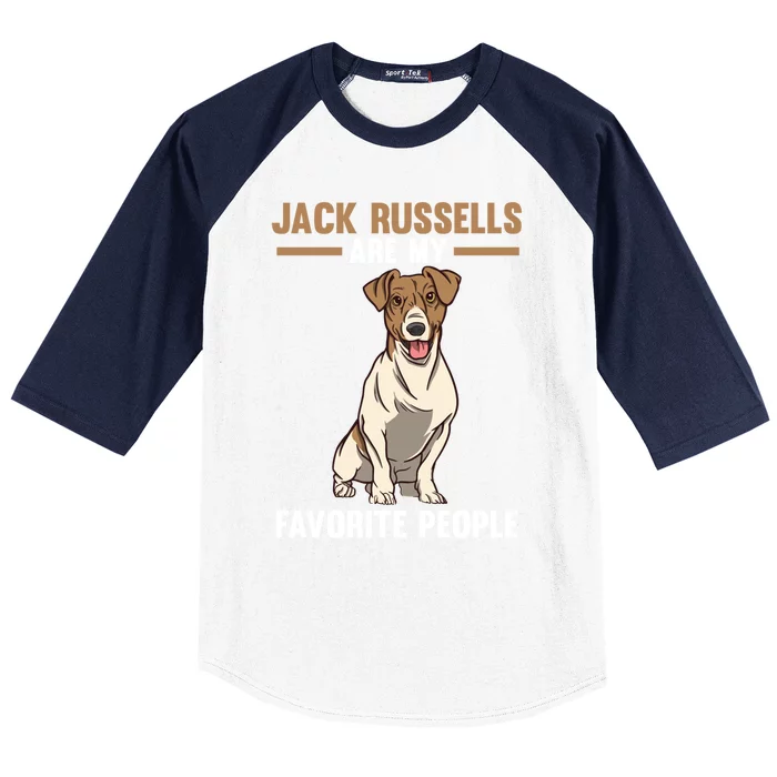 Jack Russells Are My Favorite Peoples Gift Baseball Sleeve Shirt