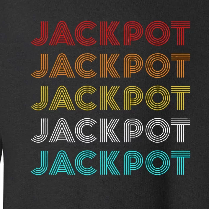 Jackpot Retro Casino Toddler Sweatshirt