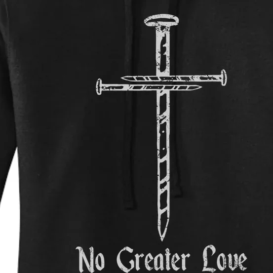 Jesus Resurrection Day No Greater Love 3 Nails Cross Easter Women's Pullover Hoodie