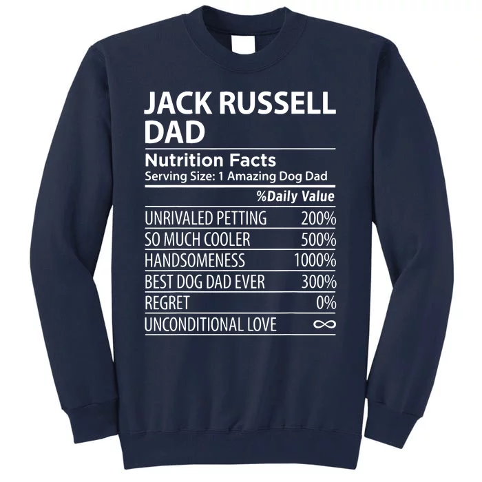 Jack Russell Dad Nutrition Facts Funny Jack Russell Tall Sweatshirt