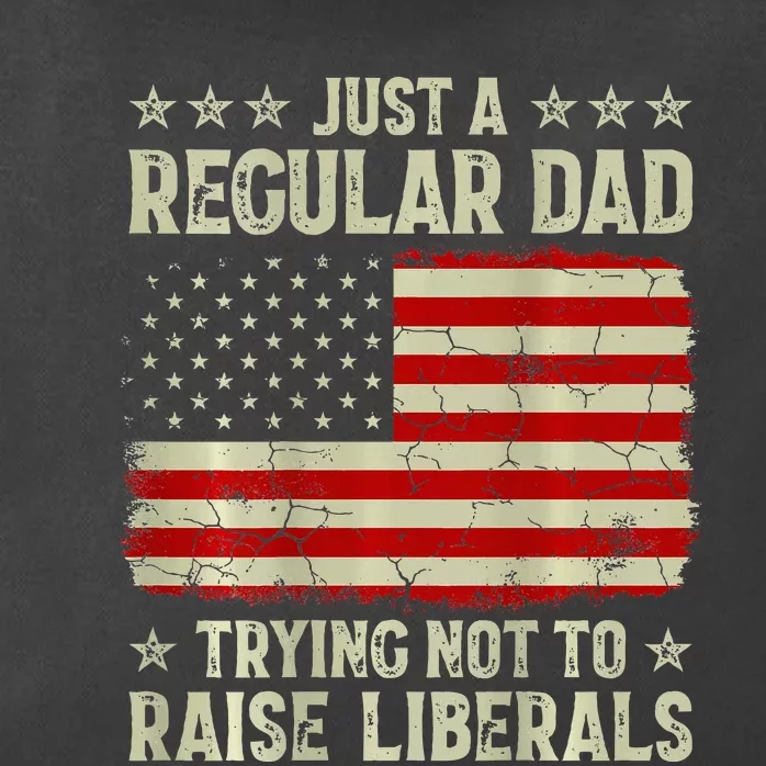 Just Regular Dad Trying Not To Raise Liberals Print Zip Tote Bag