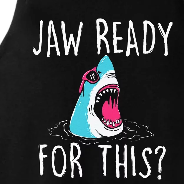 Jaw Ready For This Funny Shark Lover Ocean Wildlife Ladies Tri-Blend Wicking Tank