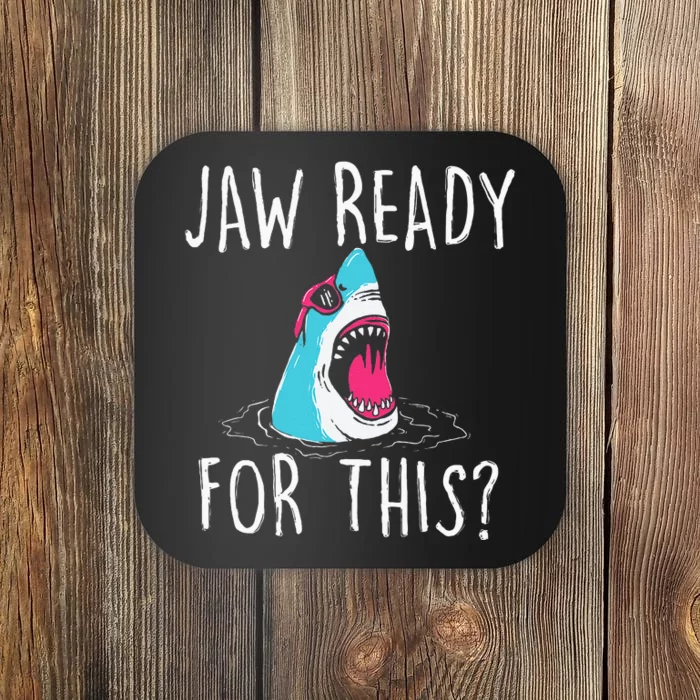 Jaw Ready For This Funny Shark Lover Ocean Wildlife Coaster