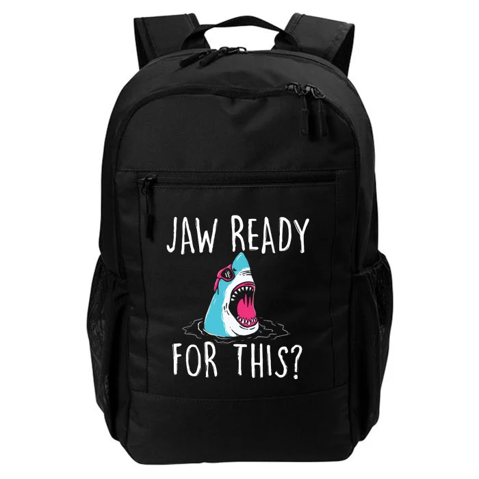 Jaw Ready For This Funny Shark Lover Ocean Wildlife Daily Commute Backpack