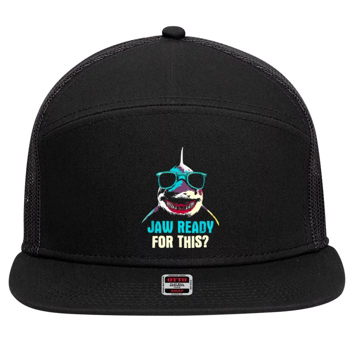 Jaw Ready For This Week Funny Friday Shark Vacation Summer 7 Panel Mesh Trucker Snapback Hat