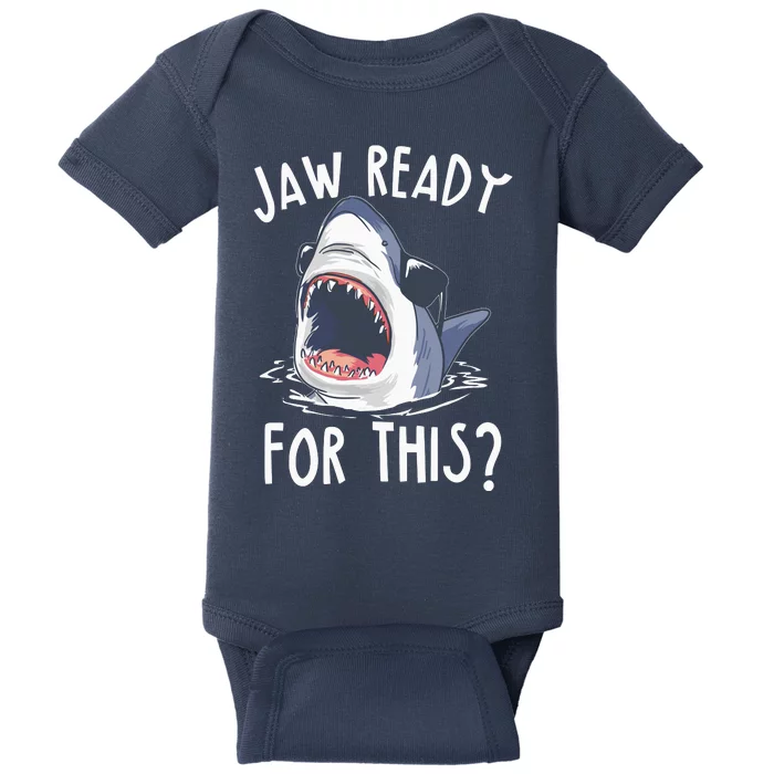 Jaw Ready For This Shark Week Baby Bodysuit