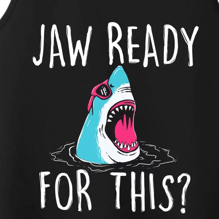 Jaw Ready For This Funny Shark Lover Ocean Wildlife Performance Tank