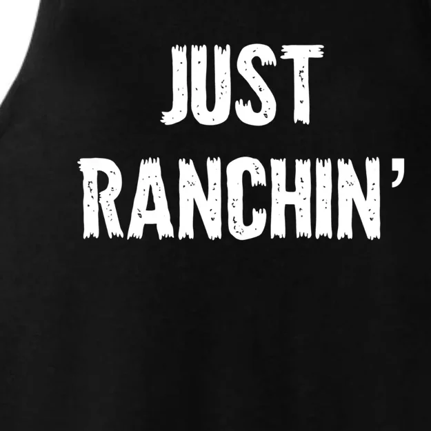 Just Ranchin' Farmer Cow Horse Cow Rodeo Lover Meaningful Gift Ladies Tri-Blend Wicking Tank