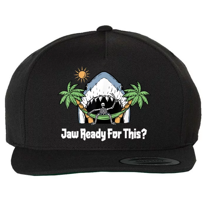 Jaw Ready For This Funny Shark Lover Beach Vacation Wool Snapback Cap