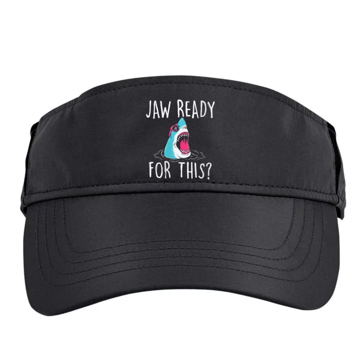 Jaw Ready For This Funny Shark Lover Ocean Funny Wildlife Shark Lover Gift Adult Drive Performance Visor