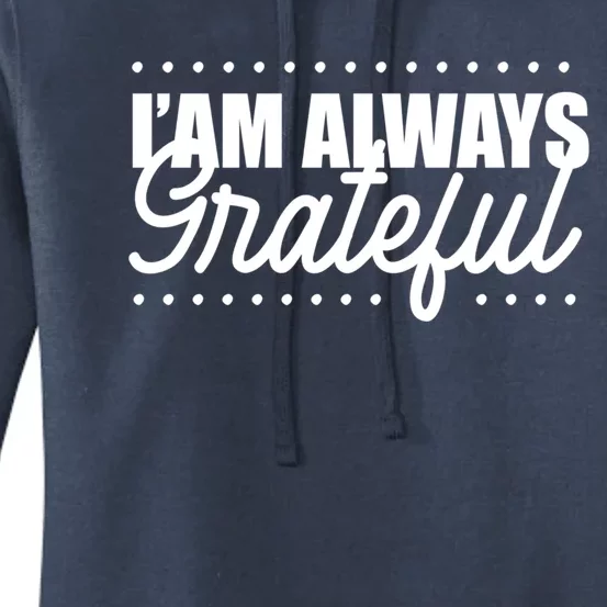 Jesus Religion God And IAm Always Grateful Gift Women's Pullover Hoodie