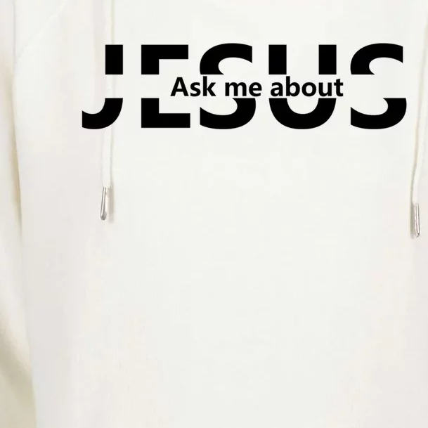 Jesus Religion God Cool Gift And Cool Gift Jesus Ask Me About Cute Gift Womens Funnel Neck Pullover Hood