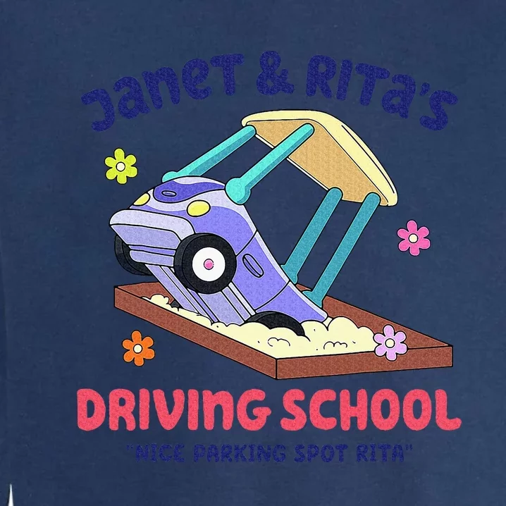 Janet & Rita's Humorous Driving School Garment-Dyed Sweatshirt