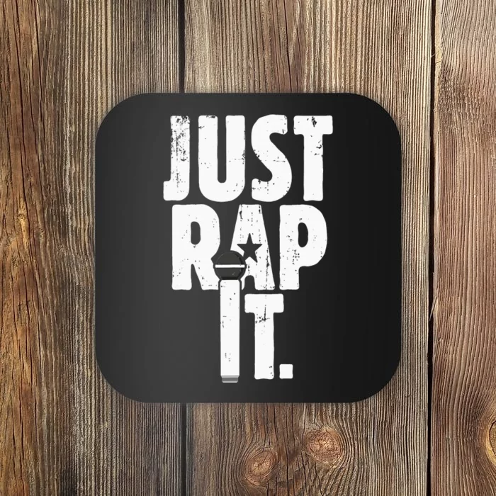 Just Rap It Cool Gift For Rapper And Hip Hop Lover Coaster