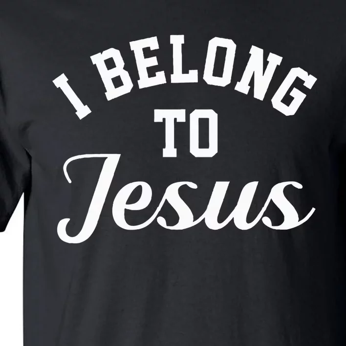 Jesus Religion I Belong To Jesus Tall T-Shirt