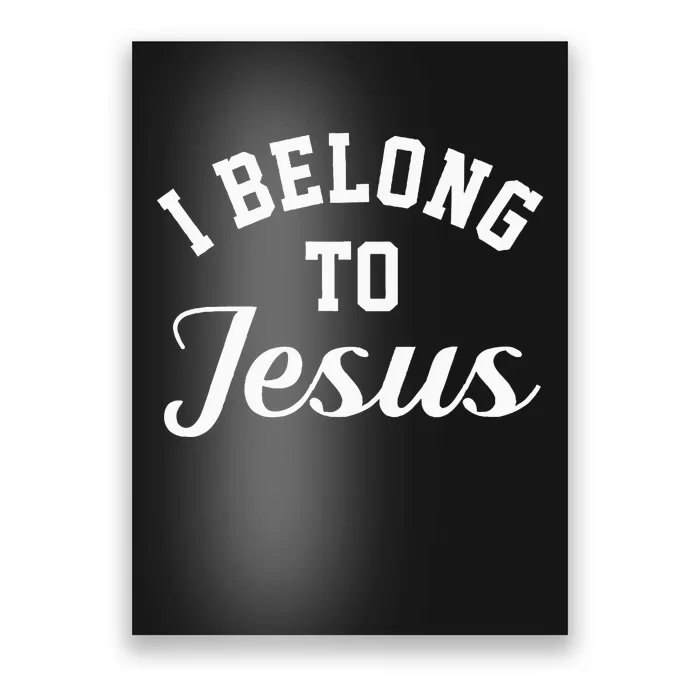 Jesus Religion I Belong To Jesus Poster