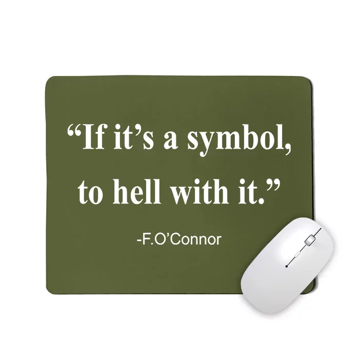 Jonathan Roumie If It Is A Symbol To Hell With It Mousepad