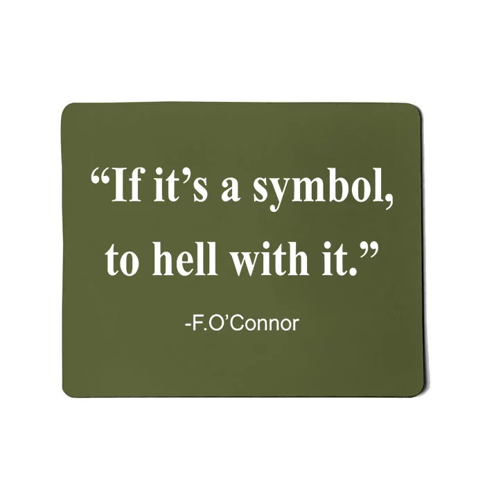 Jonathan Roumie If It Is A Symbol To Hell With It Mousepad