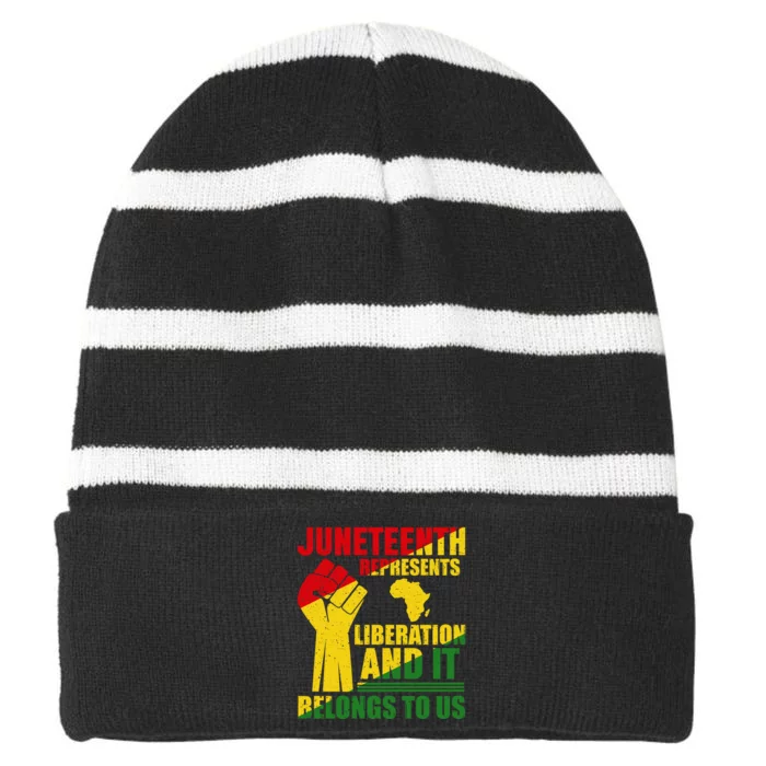 Juneteenth Represents Liberation And It Belongs To Us Gift Striped Beanie with Solid Band