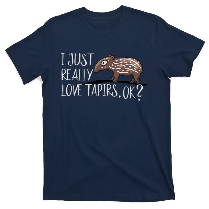 Just Really Love Baby Tapirs OK Adorable Cartoon Tapir T-Shirt