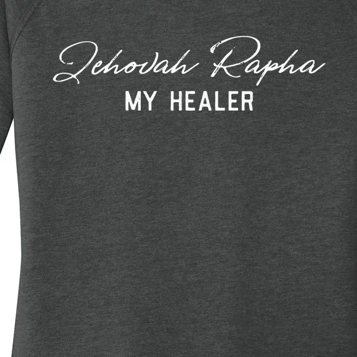 Jehovah Rapha My Healer Exodus 1526 Christian Faith Healing Women's Perfect Tri Tunic Long Sleeve Shirt