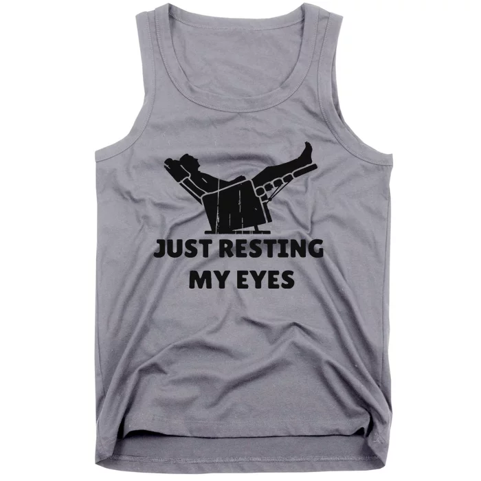 Just Resting My Eyes Funny Dad Recliner Happy FatherS Day Tank Top