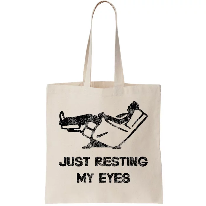 Just Resting My Eyes Funny Recliner Funny FatherS Day Tote Bag