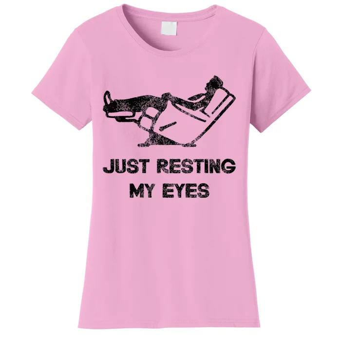 Just Resting My Eyes Funny Recliner Funny FatherS Day Women's T-Shirt