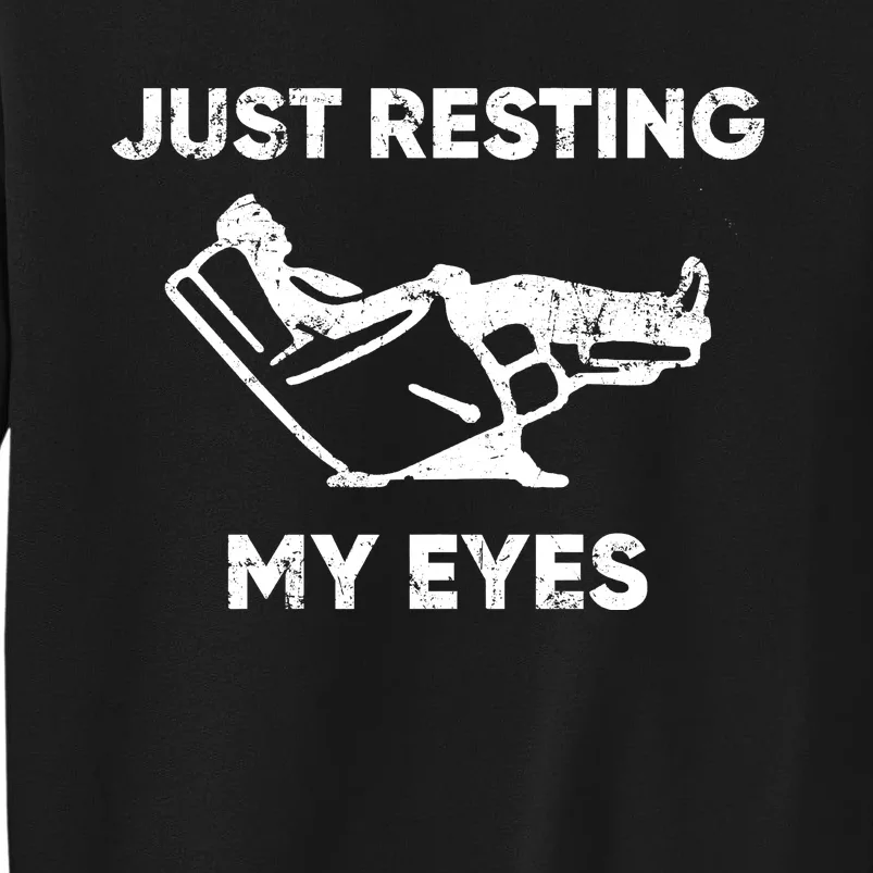 Just Resting My Eyes Tall Sweatshirt