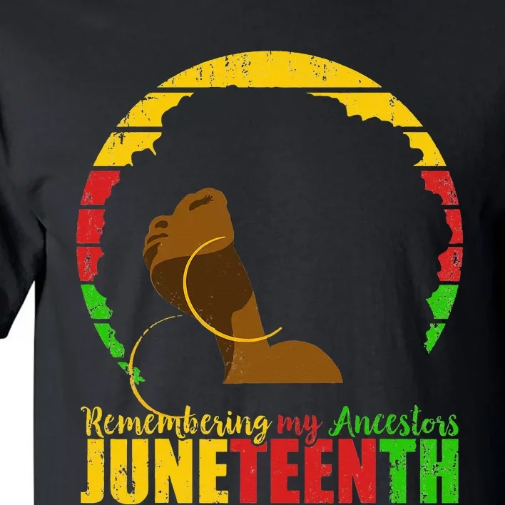 Juneteenth Remembering My Ancestors Black Freedom Tall T-Shirt