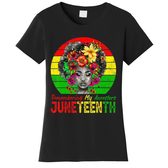 Juneteenth  Remembering My Ancestors Black Women's T-Shirt